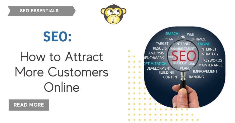 SEO: How to Attract More Customers Online with picture of magnifying glass